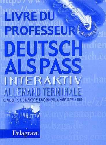 Deutsch als pass Interaktiv : Allemand, terminale (Livre du professeur)