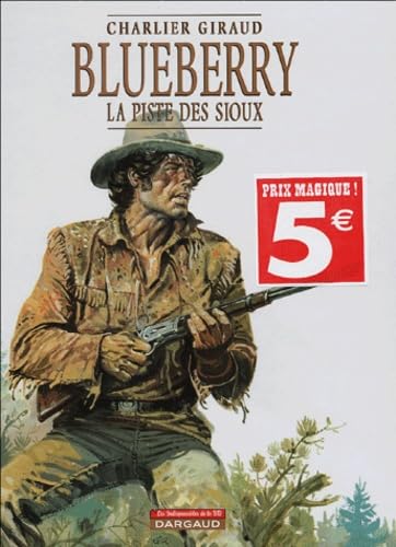 Blueberry, tome 9 : La Piste des Sioux