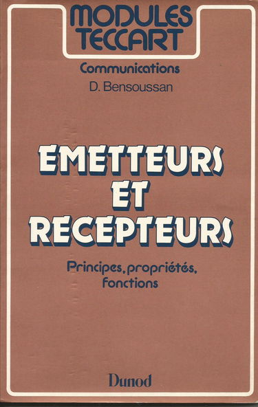 Emetteurs et récepteurs : principes, propriétés, fonctions