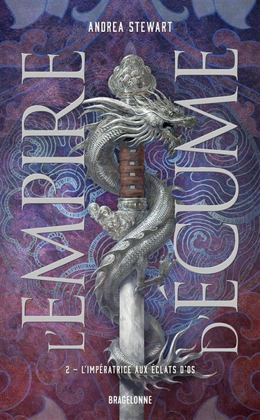 L'empire d'écume. Vol. 2. L'impératrice aux éclats d'os