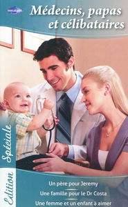 Médecins, papas et célibataires