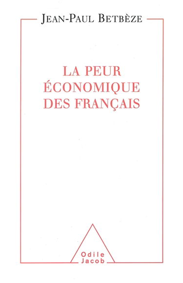 La peur économique des Français : soigner la France écophobe