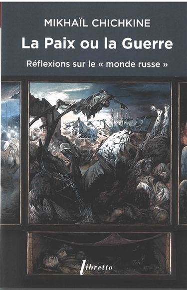 La paix ou la guerre : réflexions sur le monde russe