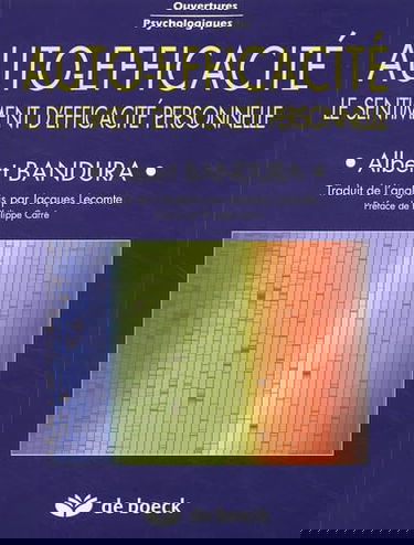 Auto-Efficacite. Le Sentiment D'Efficacite Personnelle