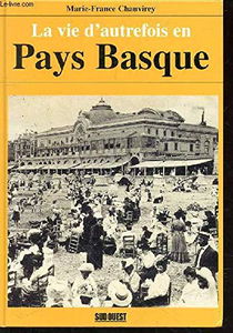 La vie d'autrefois en Pays basque