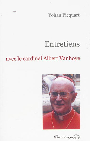 Entretiens avec le cardinal Albert Vanhoye
