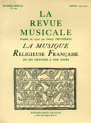 Couverture de La Revue Musicale - La Musique Religieuse Française de ses Origines à nos Jours