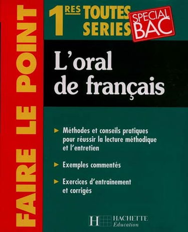 Français, l'oral de français , 1res toutes séries
