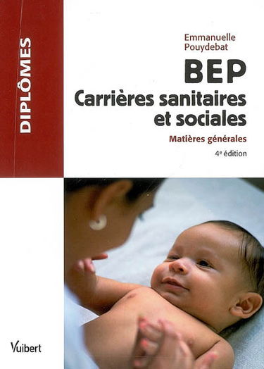 BEP carrières sanitaires et sociales : matières générales