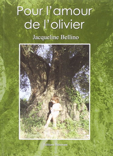 Pour l'amour de l'olivier