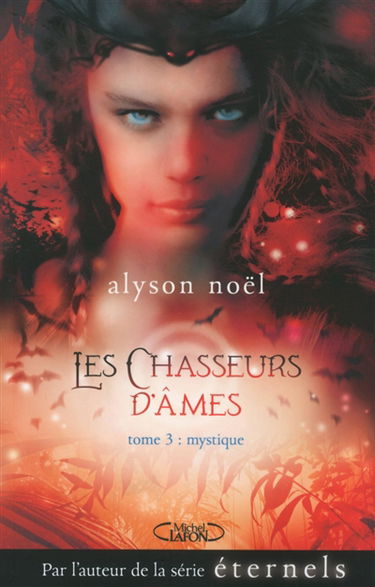 Les chasseurs d'âmes. Vol. 3. Mystique