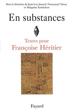 En substances : textes pour Françoise Héritier