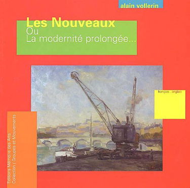 Les Nouveaux ou La modernité prolongée