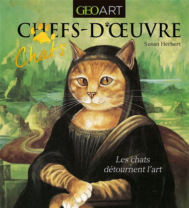 Couverture de Chats-d'oeuvre : les chats détournent l'art