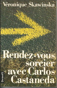 Rendez-vous sorcier avec Carlos Castaneda