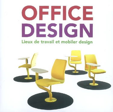 Couverture de Office design : lieux de travail et mobilier design