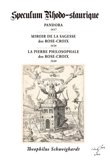 Couverture de Speculum rhodo-staurique: suivi de Pandora et de La Pierre Philosophale des Rose-Croix