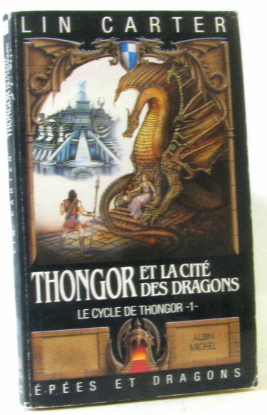 Epees et dragons n° 9. thongor a la fin des temps. le cycle de thongor n°3.