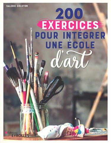 Couverture de 200 exercices pour intégrer une école d'art