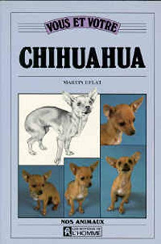 VOUS ET VOTRE CHIHUAHUA