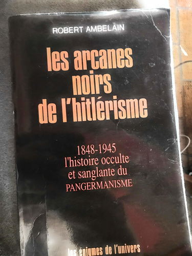 Les Arcanes noirs de l'hitlérisme