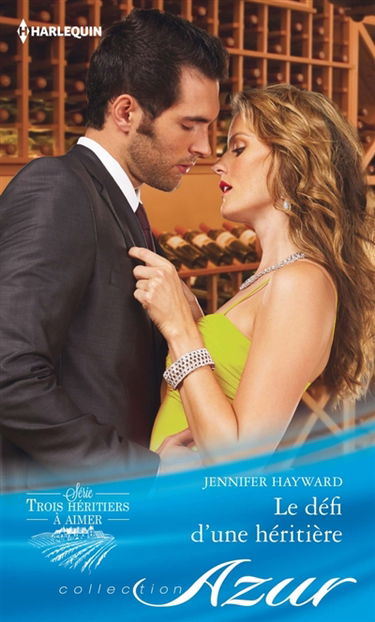 Le défi d'une héritière : trois héritiers à aimer