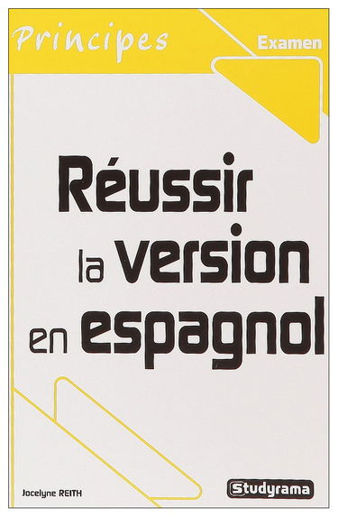 Réussir la version en espagnol
