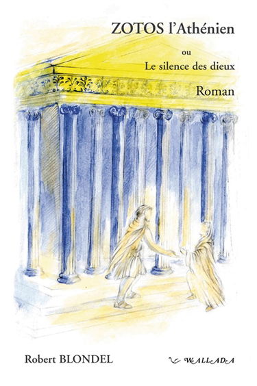 Zotos l'Athénien ou Le silence des dieux