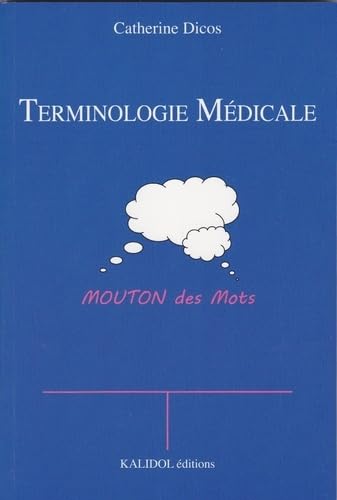 Terminologie médicale: Moutons des mots