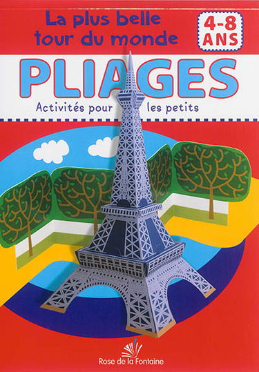 La plus belle tour du monde : 4-8 ans