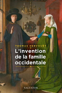L'invention de la famille occidentale