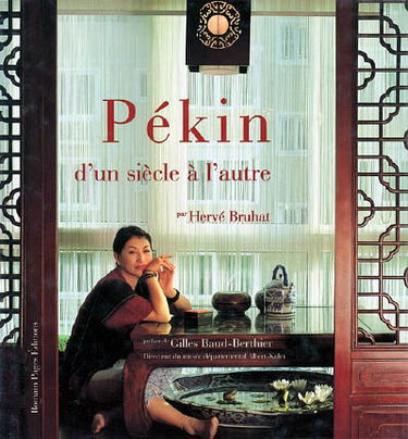 Pékin : d'un siècle à l'autre