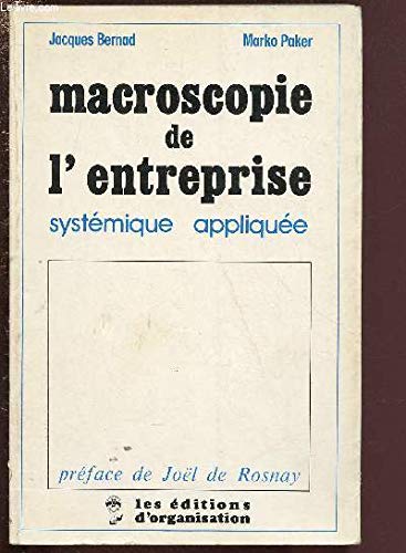 Macroscopie de l'entreprise : Systémique appliquée
