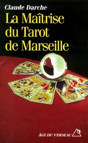 La maîtrise du tarot de Marseille