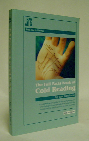 Couverture de The Full Facts Book of Cold Reading: A Comprehensive Guide to the Most Persuasive Psychological Manipulation Technique in the World