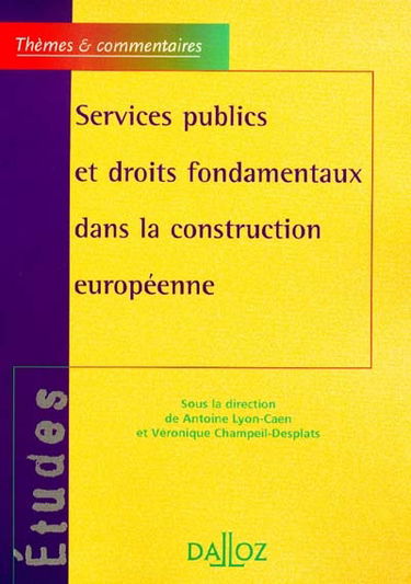 Services publics et droits fondamentaux dans la construction européenne