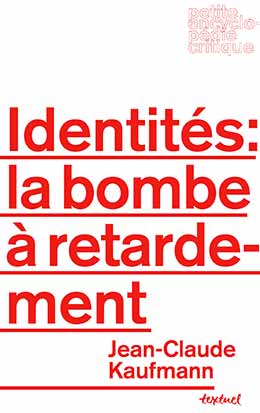 Identités : la bombe à retardement