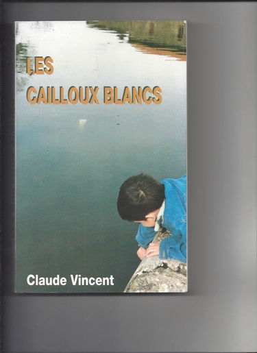 Les Cailloux blancs