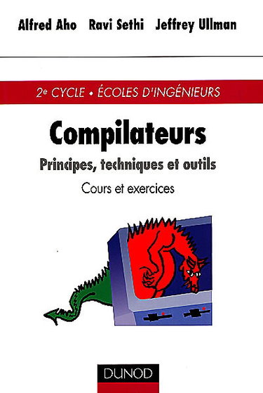 Couverture de Compilateurs : principes, techniques et outils : cours et exercices