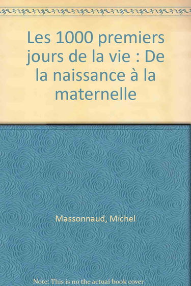 Les 1000 premiers jours de la vie : de la naissance à la maternelle