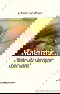 Ralentis... Fais du temps ton ami