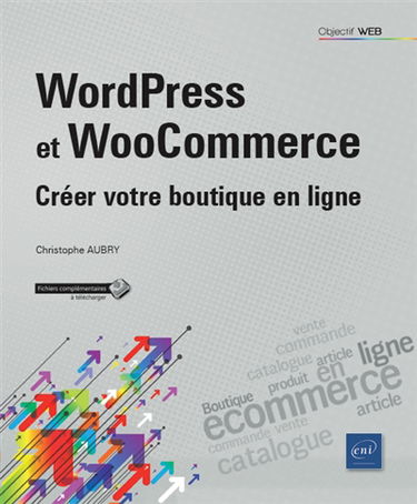 WordPress et WooCommerce : créer votre boutique en ligne