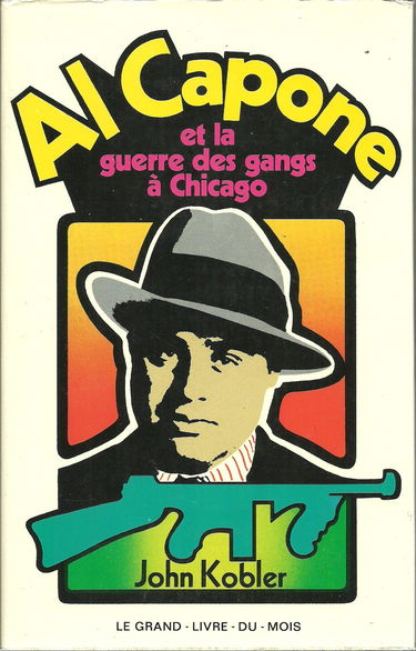 Al Capone et la guerre des gangs à Chicago.