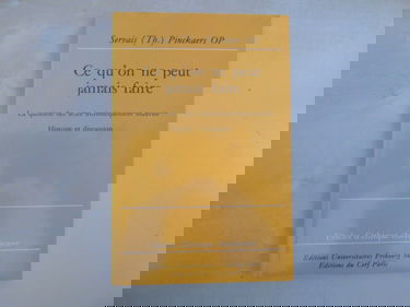 Ce qu'on ne peut jamais faire : la question des actes intrinsèquement mauvais, histoire et discussion