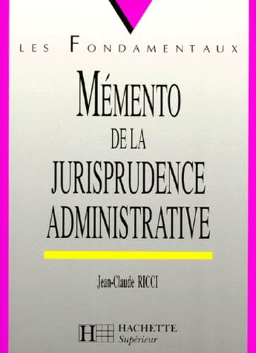 Mémento de la jurisprudence administrative (1998)