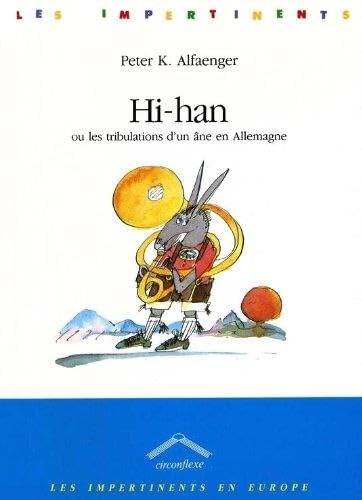 Hi-Han ou les Tribulations d'un âne en Allemagne