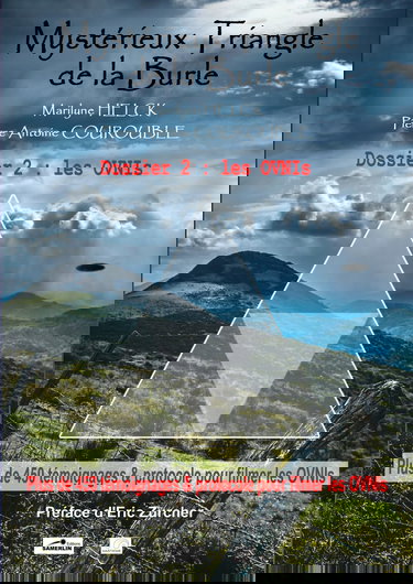 Mystérieux Triangle de la Burle: Dossier 2 : Les ovnis