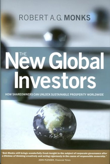 Couverture de The New Global Investors: How Shareowners Can Unlock Sustainable Prosperity Worldwide
