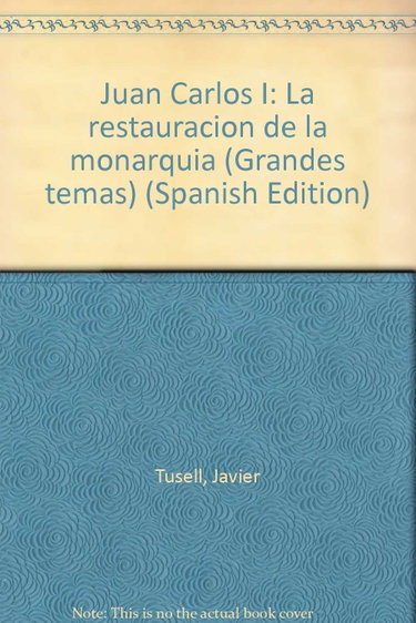 Couverture de Juan Carlos I : la restauracion dela monarquia