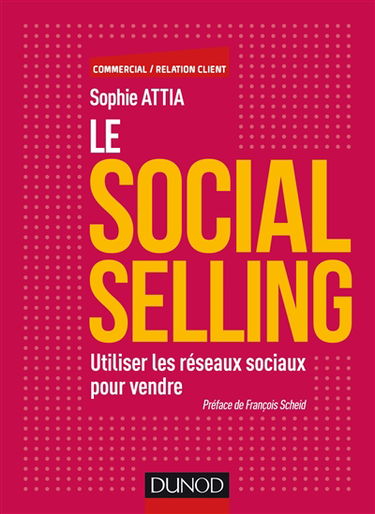 Le social selling : utiliser les réseaux sociaux pour vendre